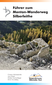 Titelbild des Führers zum Montan-Wanderweg Silberleithe (Biberwier 2007)
